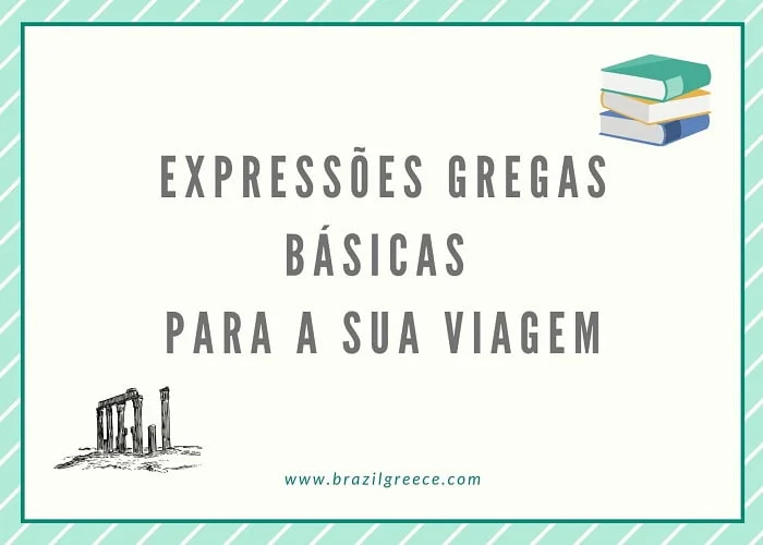 Expressões gregas e palavras gregas para a sua viagem para a Grécia.